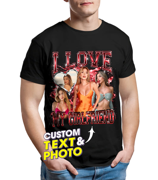 Personalized I Love My Girlfriend Shirt with Custom Photo for Boyfriend - Custom Gift for Valentine, Christmas